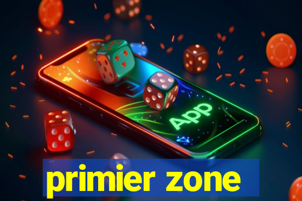 primier zone